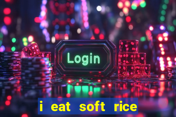 i eat soft rice in another world pt br cap 1